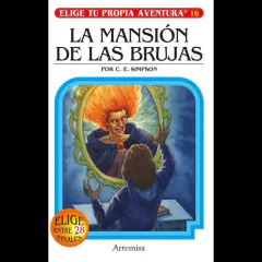La Mansion de las Brujas (Elige tu Propia Aventura 16)