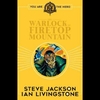 Fighting Fantasy: The Warlock of Firetop Mountain (Ingles)