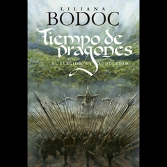 Tiempo de Dragones 02: El Elegido en su Soledad