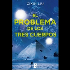 Trilogía de los Tres Cuerpos 01: El Problema de los Tres Cuerpos