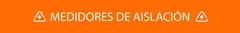 Banner de la categoría MEGOHMETROS - GIGAHMETROS