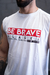 Musculosa blanca BE BRAVE - comprar online