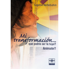 MI TRANSFORMACIÓN - Eugénie Nottebohm