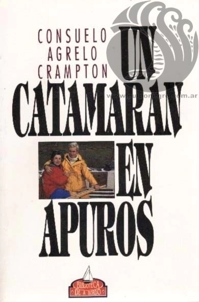 UN CATAMARÁN EN APUROS - Consuelo Agrelo Crampton