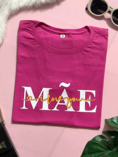 Camiseta Feminina Mãe I Love You | T-shirt de Algodão Plus size