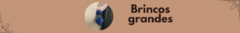 Banner da categoria Grandes