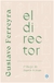 El director. Gustavo Ferreyra