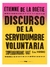 discurso de la servidumbre voluntaria de la boétie étienne de la boétie libros del zorro rojo None