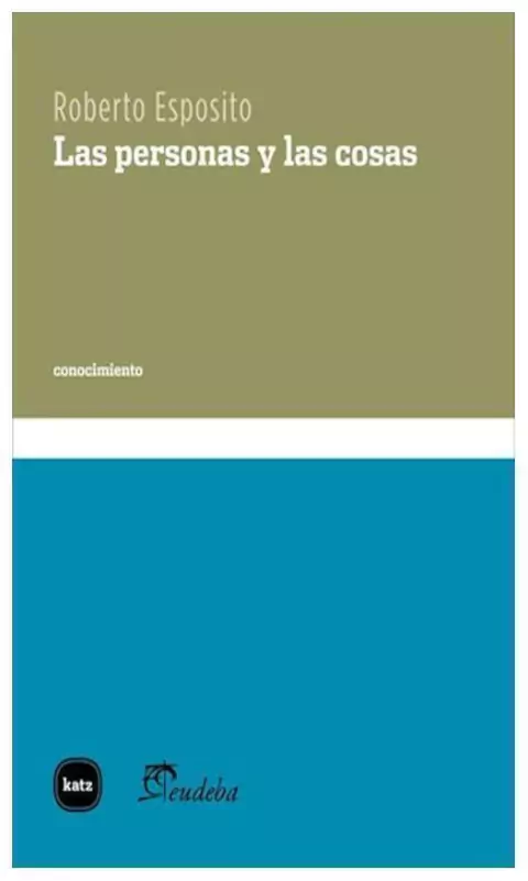las personas y las cosas - roberto esposito