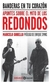 banderas en tu corazón: apuntes sobre el mito de los redondos - marcelo gob - jose gobello