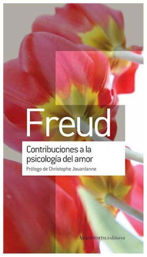 contribuciones a la psicologia del amor - freud sigmund sigmund freud sigmund amorrortu None