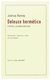 deleuze hermetico filosofia y prueba espiritual - joshua ramey