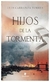 hijos de la tormenta - carranza torres luis ramiro