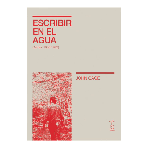 ESCRIBIR EN EL AGUA. JOHN CAGE