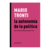 LA AUTONOMÍA DE LO POLÍTICA. MARIO TRONTI