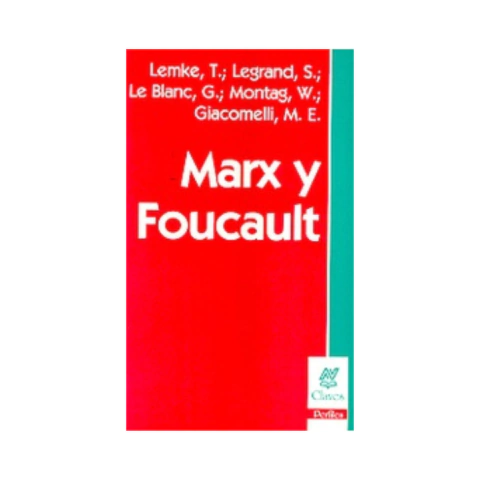 MARX Y FOUCAULT. VV.AA