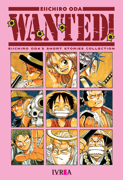 WANTED! -EIICHIRO ODA'S SHORT STORIES COLLECTION- (Tomo Unico)