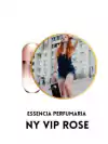 Essência Perfumaria Ny Vip Rose