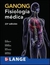 GANONG - FISIOLOGIA MEDICA - 23ED