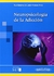 NEUROPSICOLOGIA DE LA ADICCION