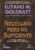 NECESARIO PERO NO SUFICIENTE
