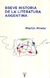 BREVE HISTORIA DE LA LITERATURA ARGENTINA