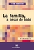 FAMILIA A PESAR DE TODO,