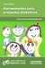 DE 0 A 5/76/HERRAMIENTAS PARA PROYECTOS DIDACTICOS