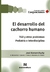 DESARROLLO DEL CACHORRO HUMANO, EL - TGD Y OTROS PROBLEMAS : PEDIATRIA E INTERDISCIPLINA