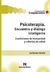 PSICOTERAPIA. Encuentro y dialogo inteligente