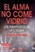 ALMA NO COMO VIDRIO, EL