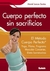 CUERPO PERFECTO SIN SACRIFICIOS