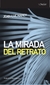 MIRADA DEL RETRATO, LA