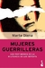 MUJERES GUERRILLERAS
