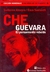 CHE GUEVARA - EL PENSAMIENTO REBELDE