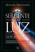 SERPIENTE DE LUZ DESPUES DE 2012 - EL MOVIMIENTO DE LA KUNDALINI
