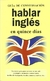 HABLAR INGLES EN QUINCE DIAS - GUIA DE CONVERSACION - comprar online