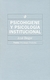 PSICOHIGIENE Y PSICOLOGIA INSTITUCIONAL
