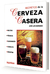 CERVEZA CASERA - SECRETOS DE LA CERVEZA CASERA