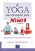 YOGA, UNA AVENTURA PARA NIÑOS, EL