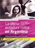 ULTIMA DICTADURA MILITAR EN ARGENTINA, LA