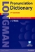 PRONUNCIATION DICTIONARY LONGMAN