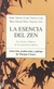 ESENCIA DEL ZEN, LA