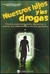 NUESTRO HIJOS Y LAS DROGAS