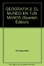 GEOGRAFIA 2-- MUNDO EN TUS MANOS AIQUE - 2010