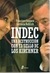 INDEC - Una destruccion con el sello de los kirchner