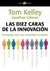 DIEZ CARAS DE LA INNOVACION, LAS