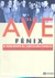 AVE FENIX, EL