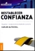 RESTABLECER CONFIANZA