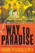 WAY TO PARADISE, THE